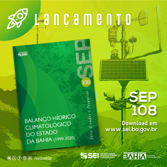 SEI lança SEP sobre balanço hídrico climatológico do estado da Bahia